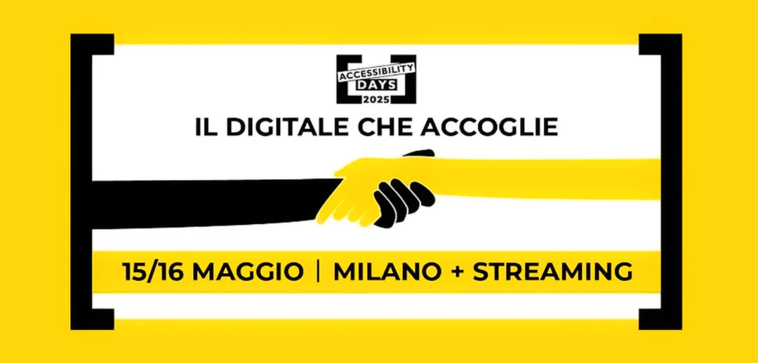 Accessibility Days: due giorni dedicati all’inclusione digitale tra idee, tecnologie e buone pratiche a confronto